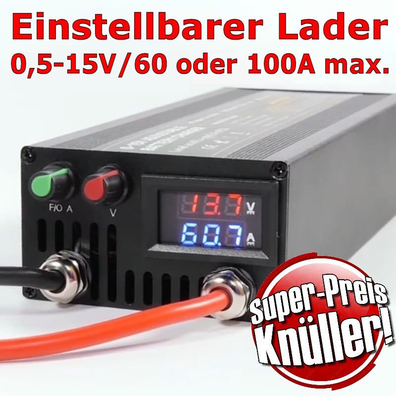 Superpreisgünstiger Kraftlader für Akkus und Batterien zwischen 0,5 und 15V Ladespannung bei max. 60A bzw. 100A Ladestrom.
